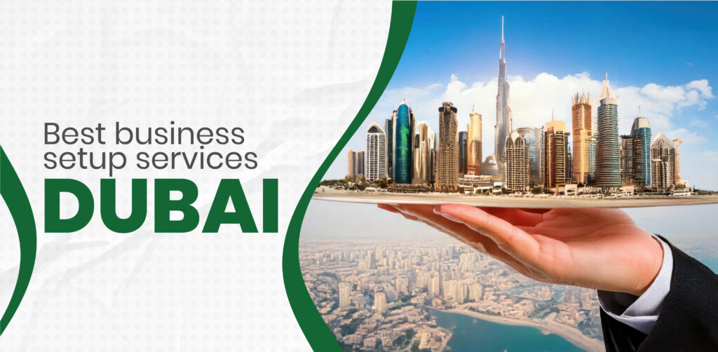 Best business setup services in Dubai