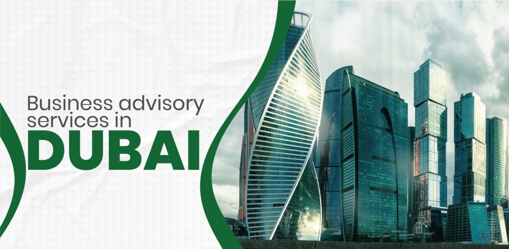Business advisory services in Dubai