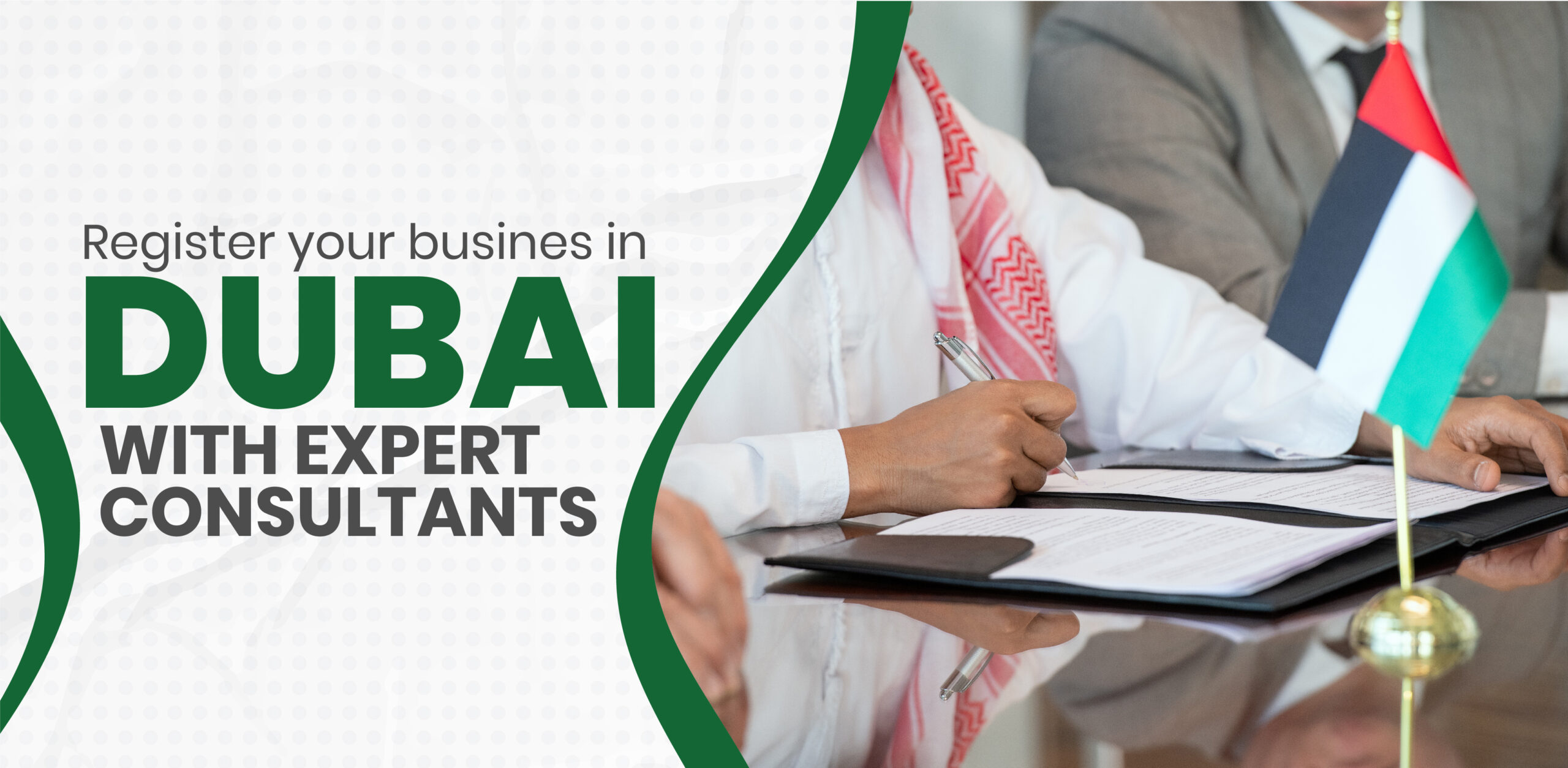 Register Your Business in Dubai with Expert Consultants: A Complete Guide for Entrepreneurs and Investors