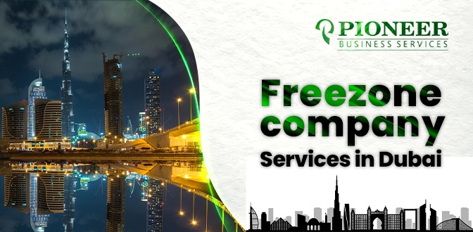 Freezone company services in Dubai