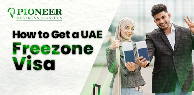 How to Get a UAE Free Zone Visa
