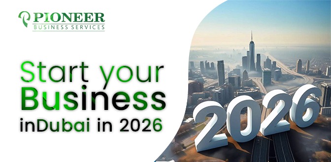 Start a Business in Dubai in 2026